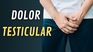 DOLOR TESTICULAR causas diagnóstico y tratamiento torsión epididimitis orquialgia [upl. by Dinin]