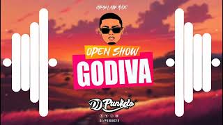 Godiva Open Show Remix DJ PUNKETO [upl. by Akcinat]