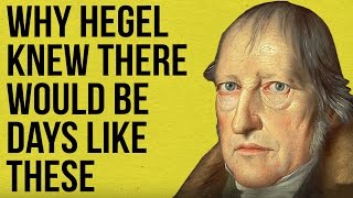 Why Hegel knew there would be days like these [upl. by Clayborn676]