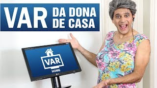 VAR HOME  Var da Dona de Casa [upl. by Jarv221]