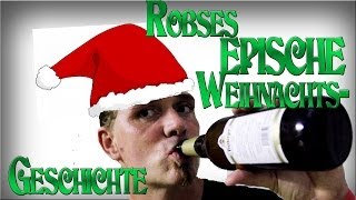 Robse´s EPISCHES Weihnachtsgedicht [upl. by Reisfield]