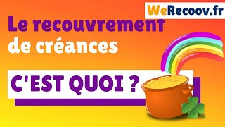 Recouvrement de créances  cest quoi [upl. by Kalle239]