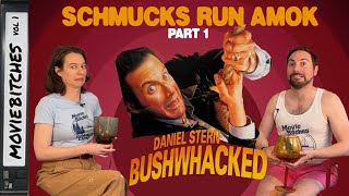 Bushwhacked  Movie Review  Schmucks Run Amok Part 1  MovieBitches Summer CAMP [upl. by Cadmarr]