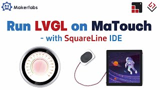 Run LVGL on MaTouch with SquareLine IDE [upl. by Ferde]