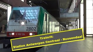 Treinrit Station Antwerpen Centraal  Roosendaal Beneluxtrein [upl. by Nathanoj241]