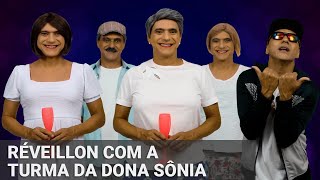 Réveillon com a Turma da Dona Sônia [upl. by Eitsyrk876]