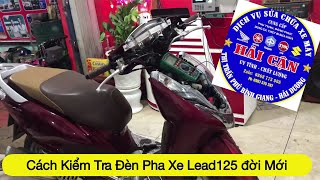 Cách kiểm tra pha đèn Led xe Lead125 xe đời mới 2019 [upl. by Adolph]