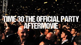 TIME 30 THE OFFICIAL PARTY Aftermovie  Time Records [upl. by Lananna]