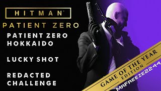 HITMAN  Patient Zero  Hokkaido  Lucky Shot  Redacted Challenge [upl. by Ocirnor]