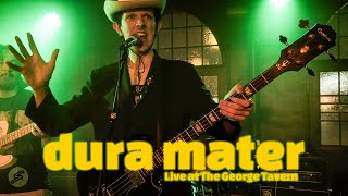 Dura Mater Live at The George Tavern [upl. by Ocimad]