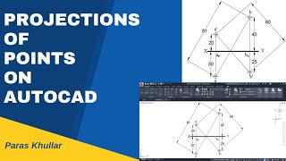 Projections of Points on AutoCAD  Example 2  Paras Khullar [upl. by Opaline]