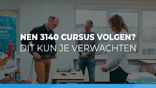 NEN 3140 cursus volgen Dit kun je verwachten [upl. by Llain908]