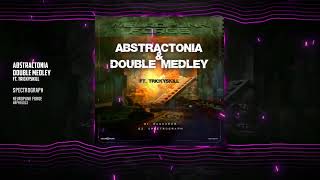 Abstractonia amp Double Medley ft Trickyskill  Spectrograph Neuropunk Forge [upl. by Grunberg]