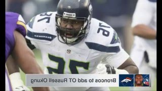 Broncos reinforce squad sign Russell Okung Hold Clady [upl. by Derek]