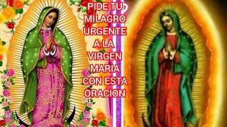 LA MEJOR ORACION A LA VIRGEN MARIA PARA PEDIR POR UN MILAGRO URGENTE [upl. by Niraa]