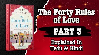 The Forty Rules of Love Explained in Urdu amp Hindi  Part 3 [upl. by Bail778]