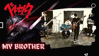 Berserk ベルセルク烙印勇士 OST  My Brother COVER by ODS Band [upl. by Yeliak6]