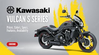 2024 Kawasaki Vulcan S Series Prices Colors Specs Features Availability [upl. by Nilknarf]