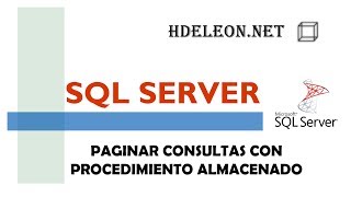 ¿Cómo hacer un paginado con SQL Server  TransactSQL  Procedimiento Almacenado [upl. by Adnohs]