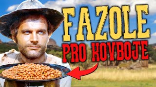 PRAVÝ RECEPT na KOVBOJSKÉ FAZOLE jako jedl TERENCE HILL ve SPAGHETTI WESTERNECH [upl. by Service238]