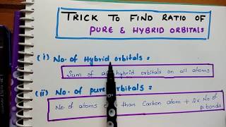 Trick to Find Ratio of Hybrid and Pure Orbitals [upl. by Abel]