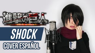 Shingeki No Kyojin ED6 Shock Cover Español [upl. by Geordie]