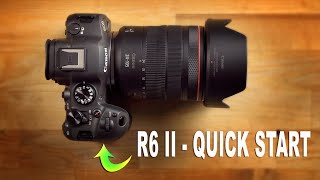 Canon R6 II  Quick Start Guide amp HowTo Use Camera [upl. by Klina]