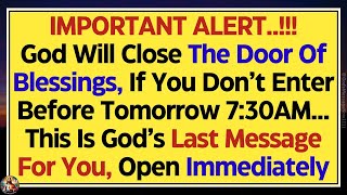 1111💌GOD OPENED THE DOOR FOR YOU ENTER BEFORE ITS TOO LATE ✝️God Message Today 🦋God Says god [upl. by Elpmid]