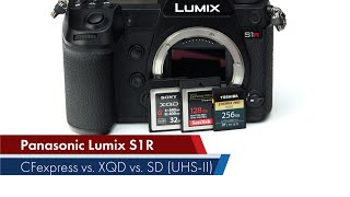 Panasonic Lumix S1R  CFexpress vs XQD vs SD UHSII [upl. by Janis]