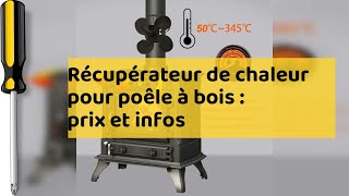 Récupérateur de chaleur pour poêle à bois  prix et infos [upl. by Shoemaker]