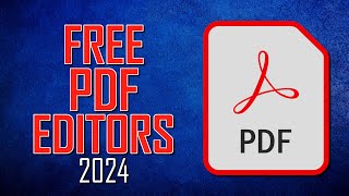 Top 5 Best FREE PDF Editors Adobe Acrobat Alternatives 2024 [upl. by Evod]