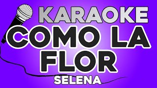 KARAOKE Como la Flor  Selena [upl. by Camm]