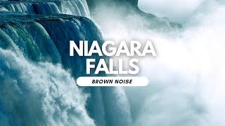 LARGE WATERFALL  10 HOURS  Niagara Relaxing Sounds Natural Brown Noise [upl. by Asserrac]