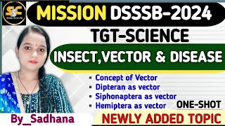 INSECT VECTOR amp DISEASE  DSSSB TGT Natural Science  Based on new Syllabus  dsssbtgt viral [upl. by Normac]