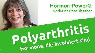 Polyarthritis Hormon die involviert sind [upl. by Nedry]