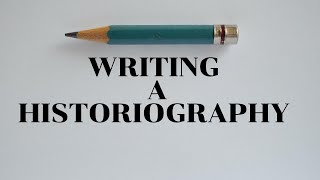 Strategies For Writing A Historiography  Writing A Historiography [upl. by Slavic]