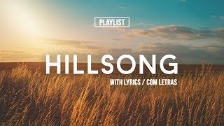 Playlist Hillsong Praise amp Worship Songs With Lyrics [upl. by Imerej]