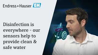 Disinfection is everywhere  Our sensors help to provide clean and safe water  endresshauser [upl. by Ocker]