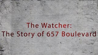 The Watcher The True Story of 657 Boulevard [upl. by Eelloh]