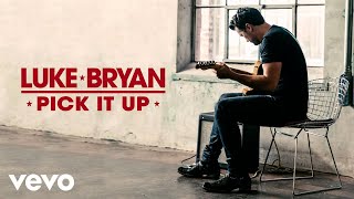 Luke Bryan  Pick It Up Official Audio [upl. by Dynah]