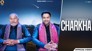 Charkha – Legendary Wadalis  Ustad Puran Chand Wadali  Lakhwinder Wadali  Latest Punjabi Song [upl. by Shaeffer]