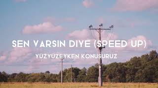 sen varsın diye speed up yüzyüzeyken konuşuruz [upl. by Dorthea]