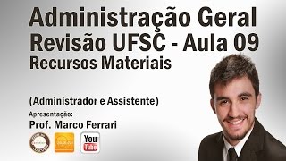 Revisão UFSC  Aula 09 Administração de Materiais [upl. by Rozanna]