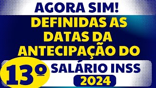 SAIU CALENDÁRIO OFICIAL DE ANTECIPAÇÃO DO 13º SALÁRIO 2024 PARA APOSENTADOS E PENSIONISTAS INSS [upl. by Anyg]