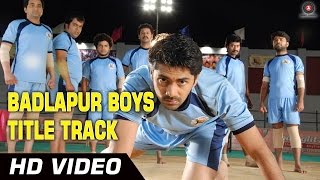 Badlapur Boys Official Video HD  Badlapur Boys  Annu Kapoor Nisshan Nanaiah [upl. by Ulphi]