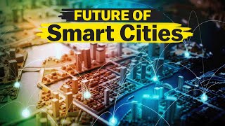 What are Smart Cities Explained [upl. by Leik]