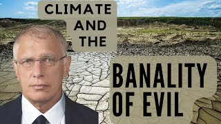 Doug Caseys Take ep245 Banality of Evil Climate Edition [upl. by Eenor407]