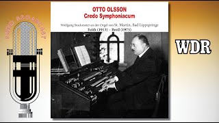 Otto Olsson Credo Symphoniacum – Wolfgang Stockmeier [upl. by Norvall]