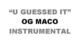 OG Maco  quotU Guessed Itquot INSTRUMENTAL REMAKE elemint [upl. by Nilcaj]