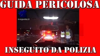 INSEGUIMENTO POLIZIA STRADALE PER GUIDA PERICOLOSA [upl. by Rellia]